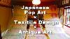 Stayhome Japanese Art X Textile Design X Antique Art Collaboration Exhibition In Kyoto Japan